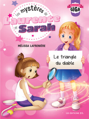 cover image of Les mystères de Laurence et Sarah, T.1--Le triangle du diable